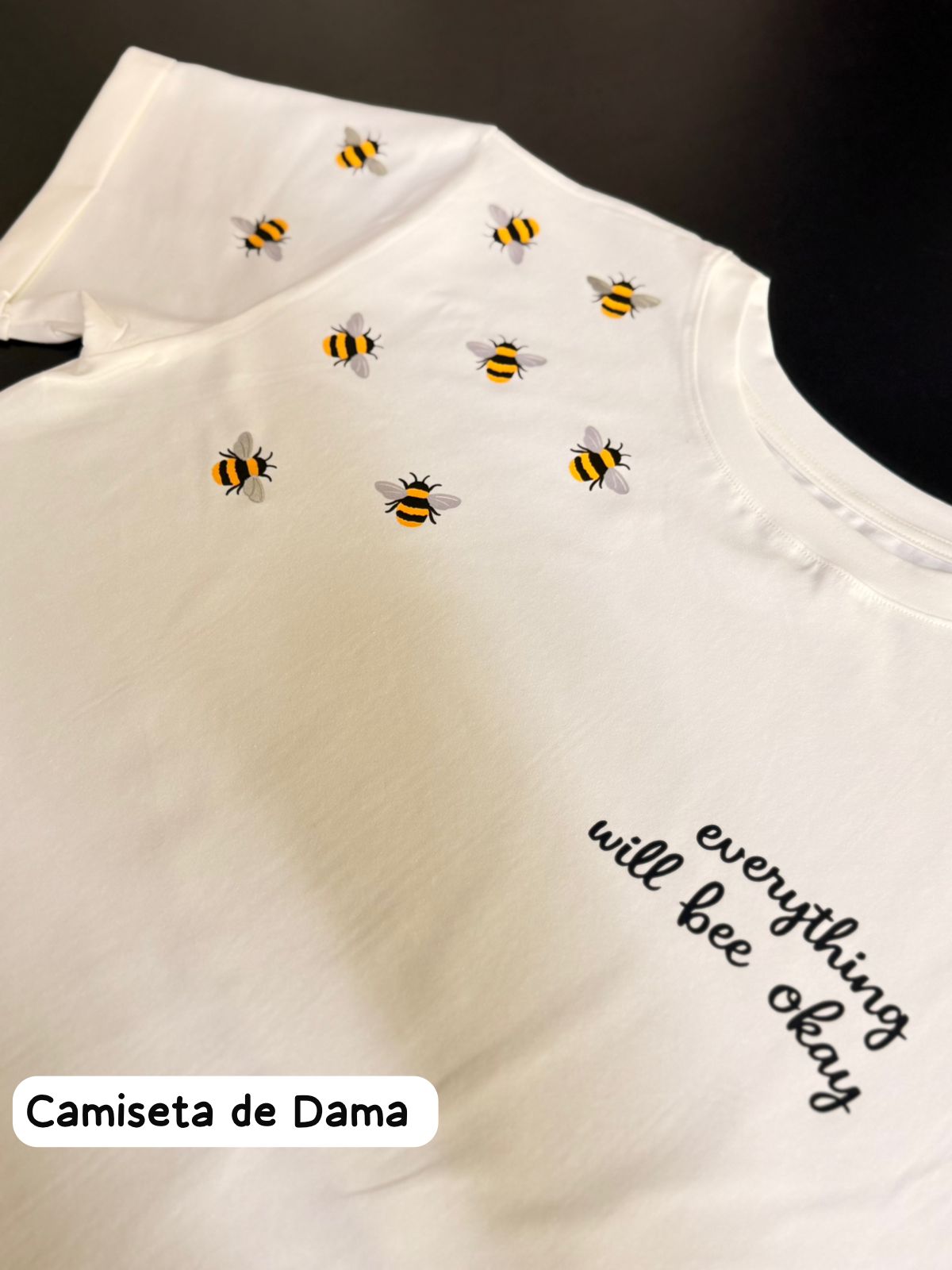 CAMISETA EVERYTHING WILL BEE OK