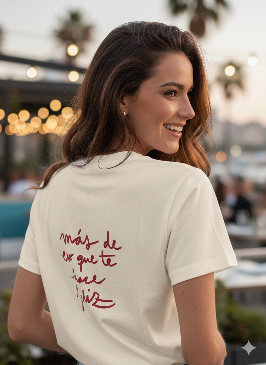 CAMISETA MAS DE ESO QUE TE HACE FELIZ